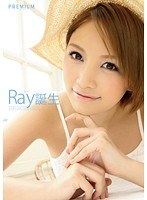 PGD-657 Ray誕生